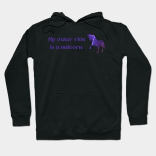 My other ride is a unicorn Hoodie